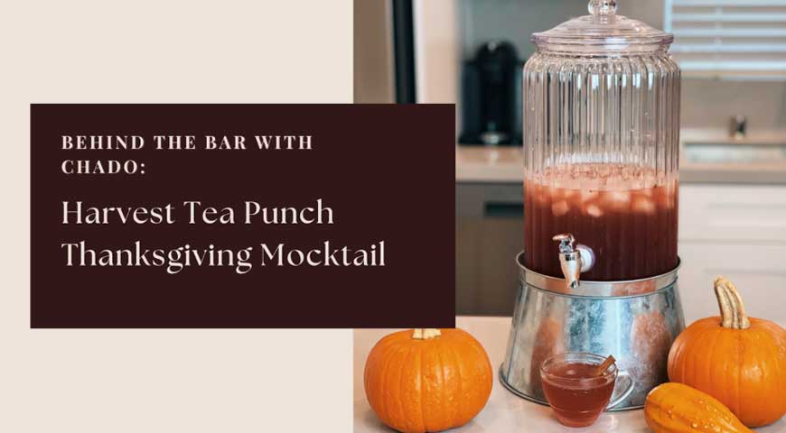 Behind the Bar with Chado: Harvest Tea Punch
